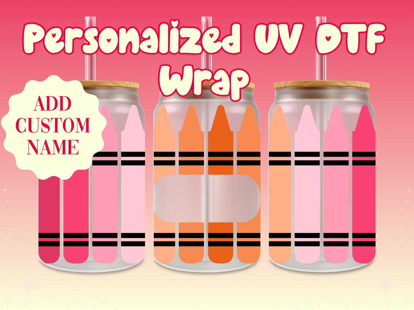 Crayons Personalized Teacher Name UV DTF Cup Wrap {Pink & Orange}