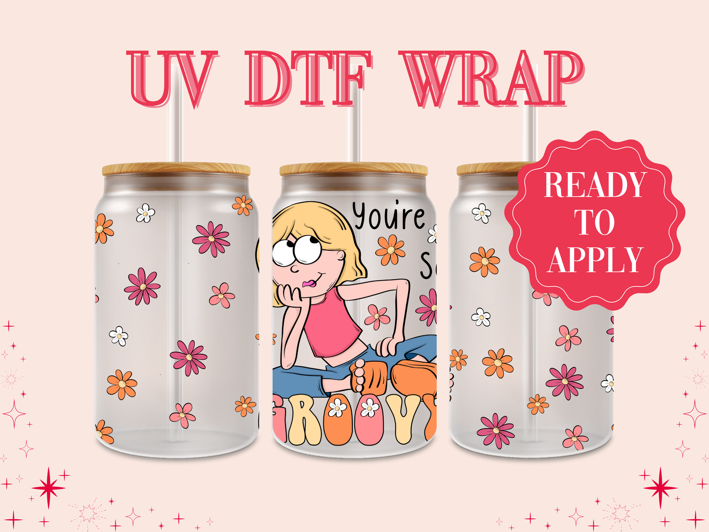 You're so Groovy UV DTF Wrap