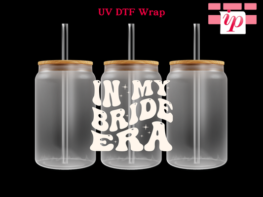 In My Bride Era UV DTF Decal