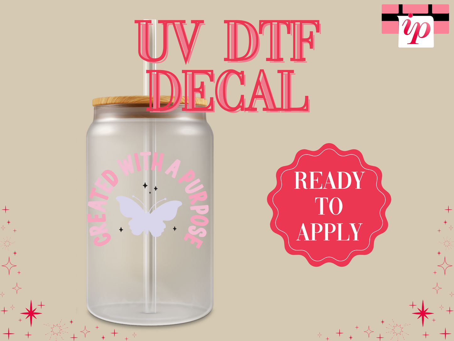 Created with a Purpose UV DTF Decal