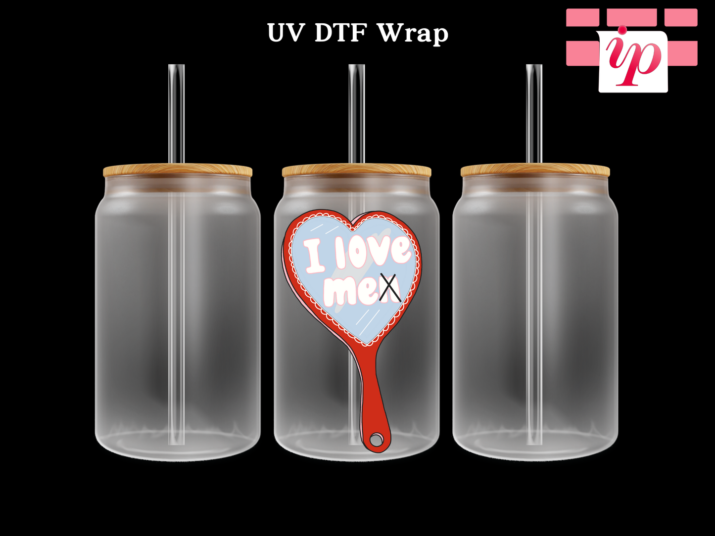 I Love Me Mirror UV DTF Decal