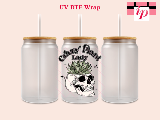 Crazy Plant Lady UV DTF Decal