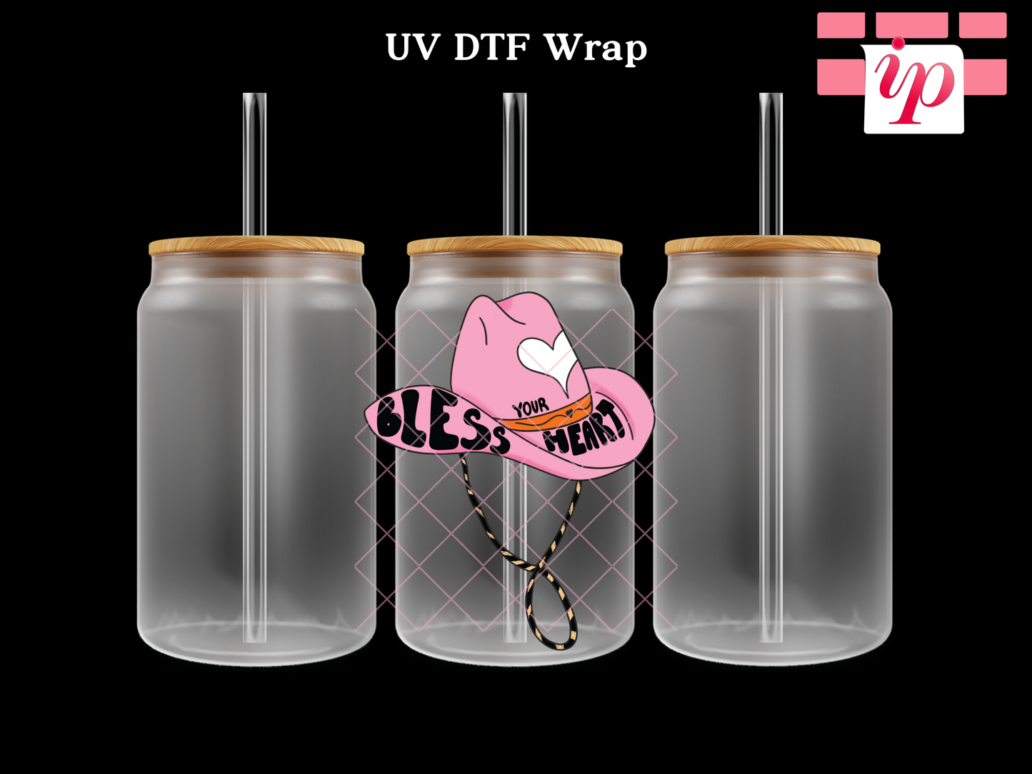 Bless Your Heart Cowgirl Hat UV DTF Decal