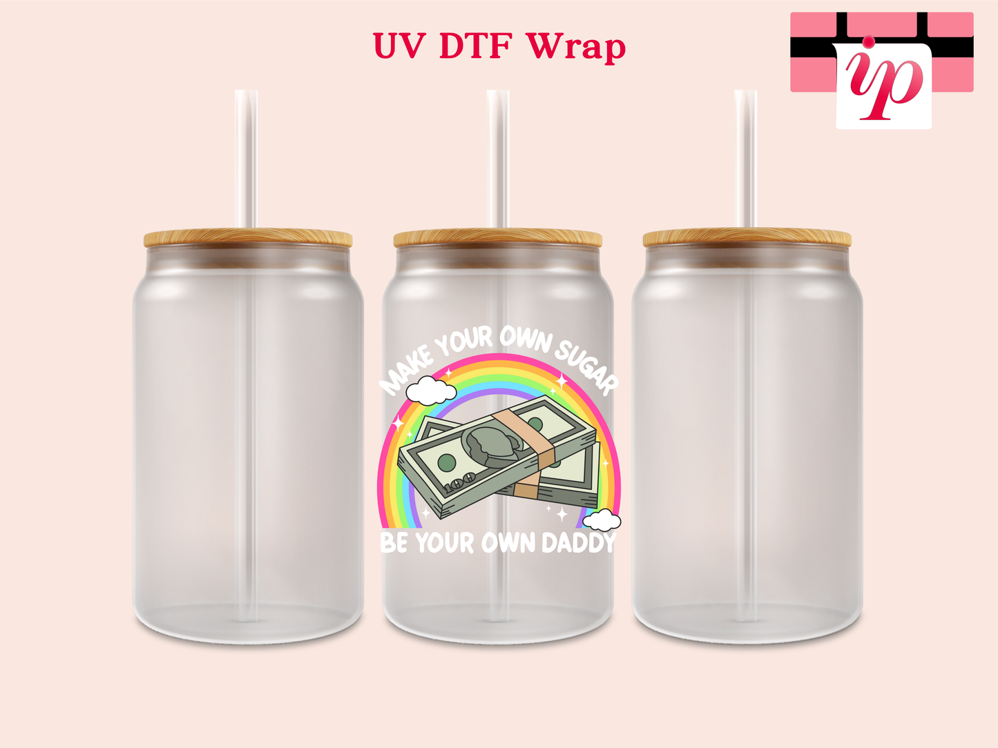 Make Your Own Sugar - White UV DTF Decal