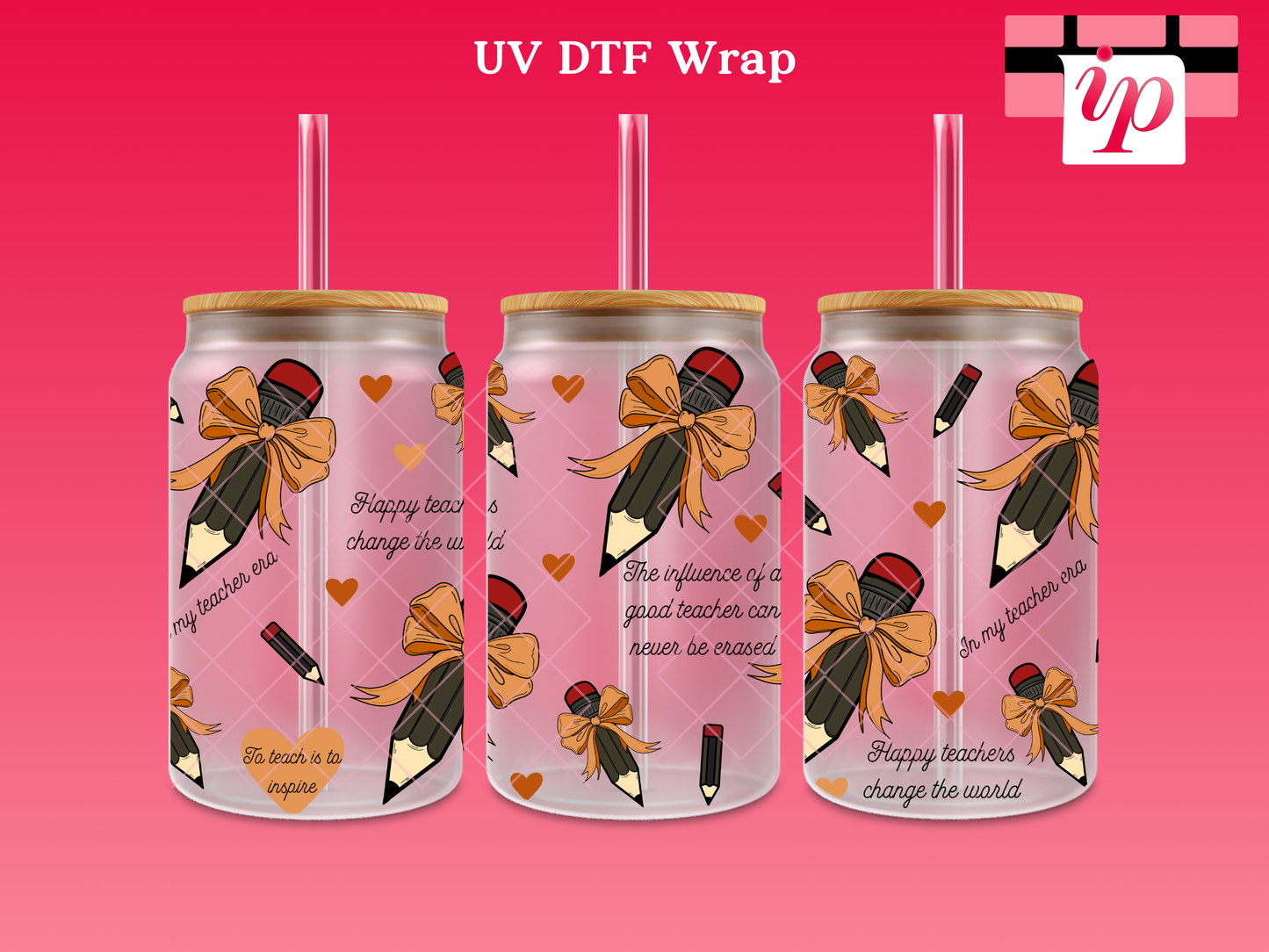 School Pencil Coquette Orange Bow Teacher Quotes UV DTF Cup Wrap