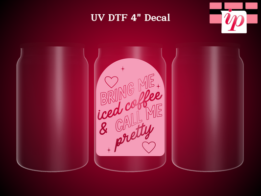 Iced Coffee & Pretty UV DTF Decal