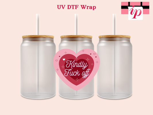 Kindly Fuck Off UV DTF Decal