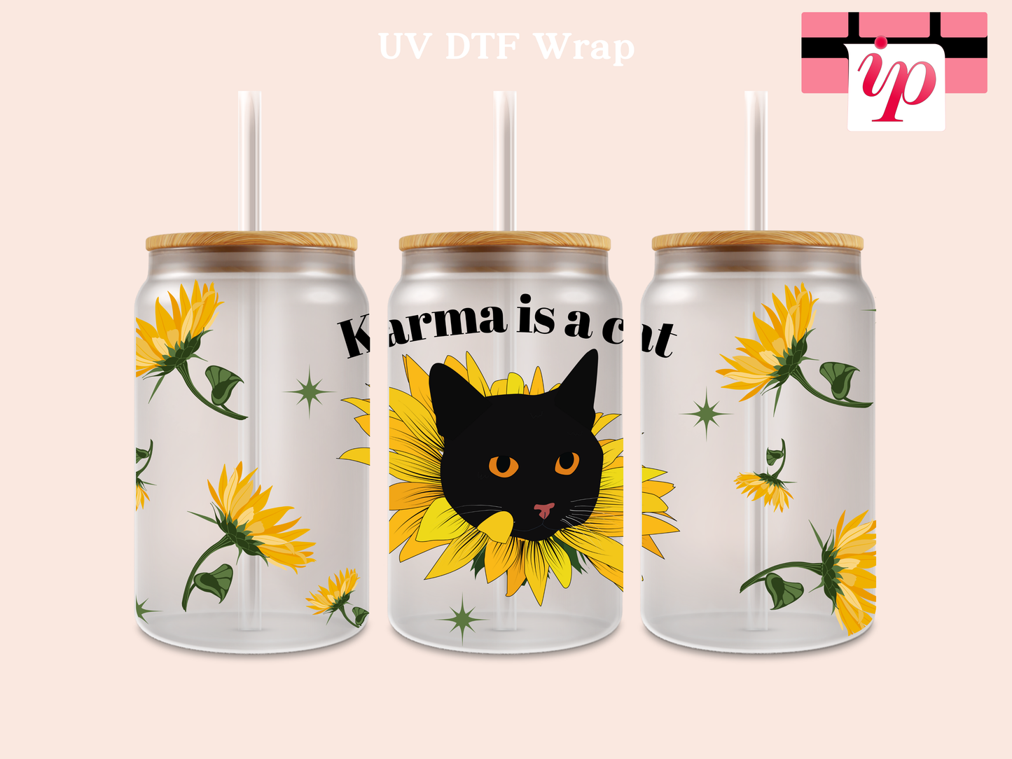 Karma is Cat Sunflower UV DTF Wrap