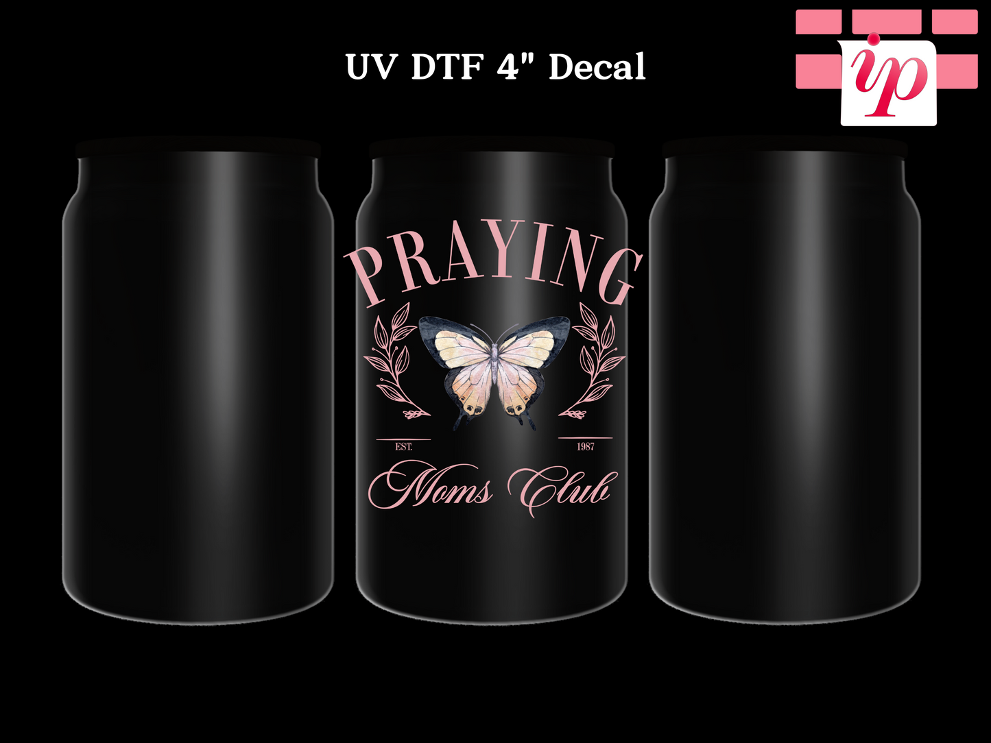 Praying Moms Social Club UV DTF Decal