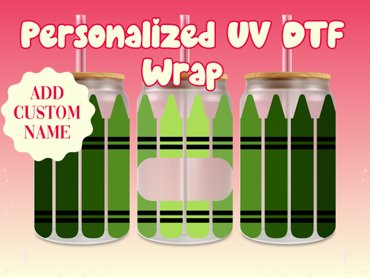 Crayons Personalized Teacher Name UV DTF Cup Wrap {Green - Bright}