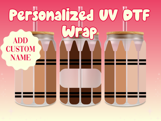 Crayons Personalized Teacher Name UV DTF Cup Wrap {Brown Colors}