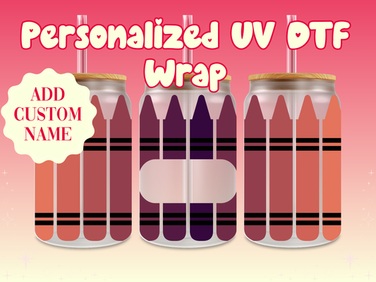 Crayons Personalized Teacher Name UV DTF Cup Wrap {Warm Tones }