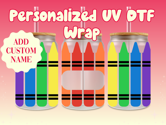 Crayons Personalized Teacher Name UV DTF Cup Wrap {Bright Colors}