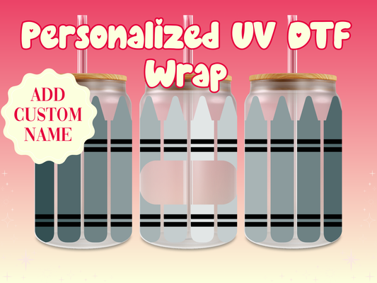 Crayons Personalized Teacher Name UV DTF Cup Wrap {Gray Colors}