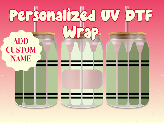 Crayons Personalized Teacher Name UV DTF Cup Wrap {Green}